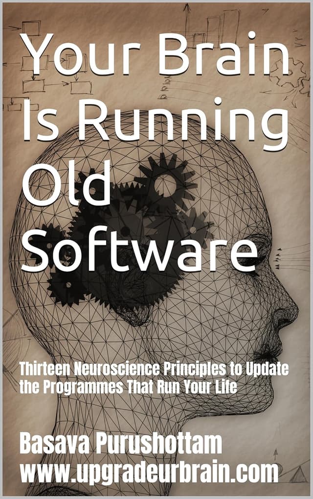 Your Brain Is Running Old Software — by Basava Purushottam